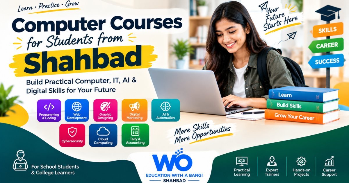 Computer Courses for Students from Shahbad: Build Skills for the Digital Future