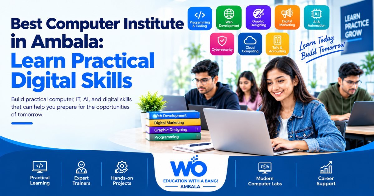 Computer Institute in Ambala: Build Practical Skills for Your Future