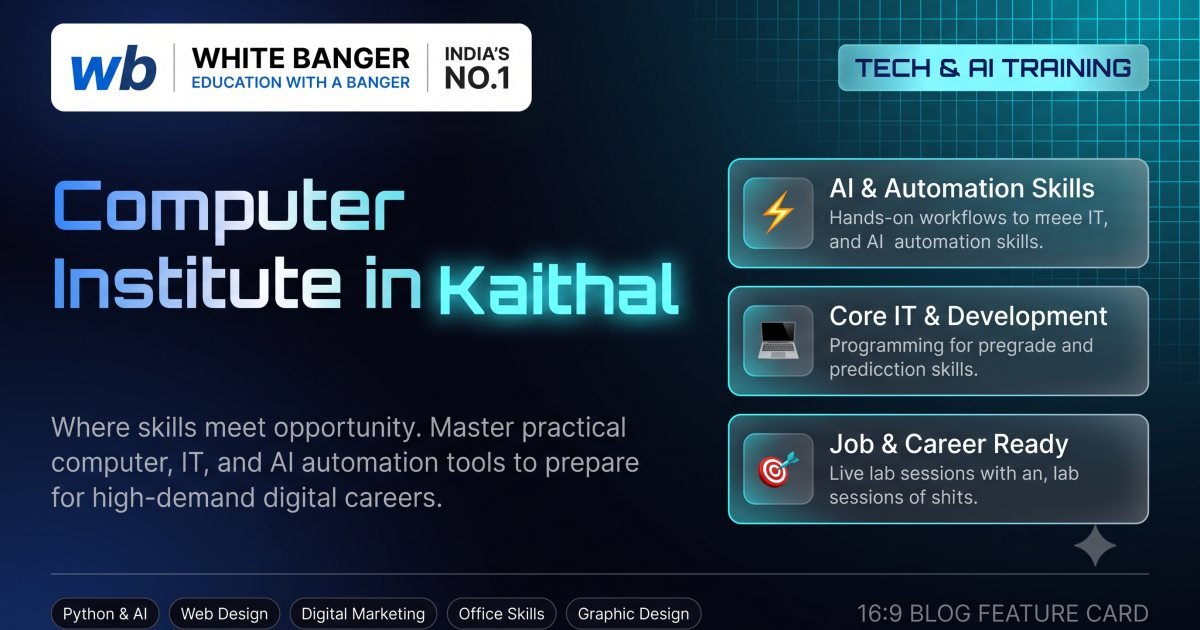 Computer Institute in Kaithal: Where Skills Meet Opportunity